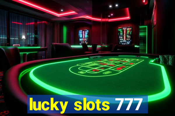 lucky slots 777